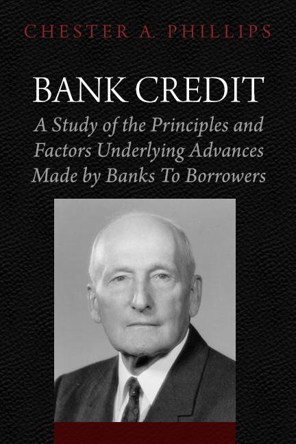 Bank Credit by Chester A. Phillips